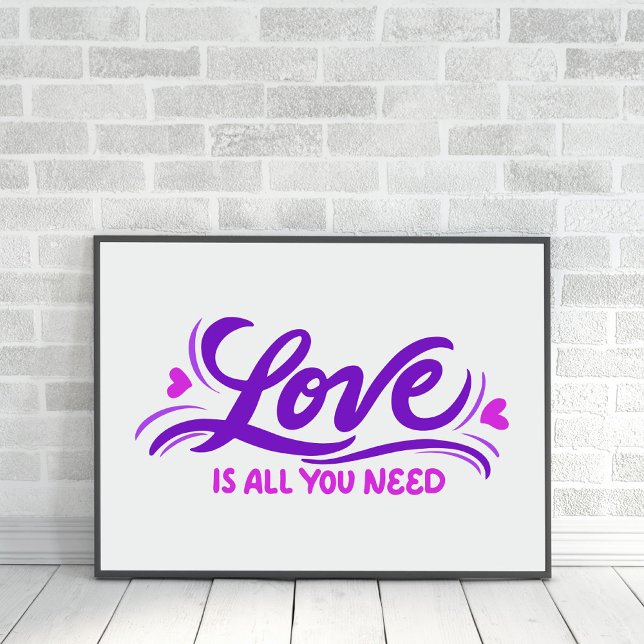 Liebe ist alles, was man braucht, um Lila-pink han Poster (Von Creator hochgeladen)