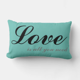 Liebe ist alles, was Sie brauchen Cushion Blue Lendenkissen