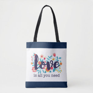 "Liebe ist alles, was Sie brauchen" Tasche