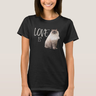 Liebe ist Besitzer der Katze Ragdoll T-Shirt