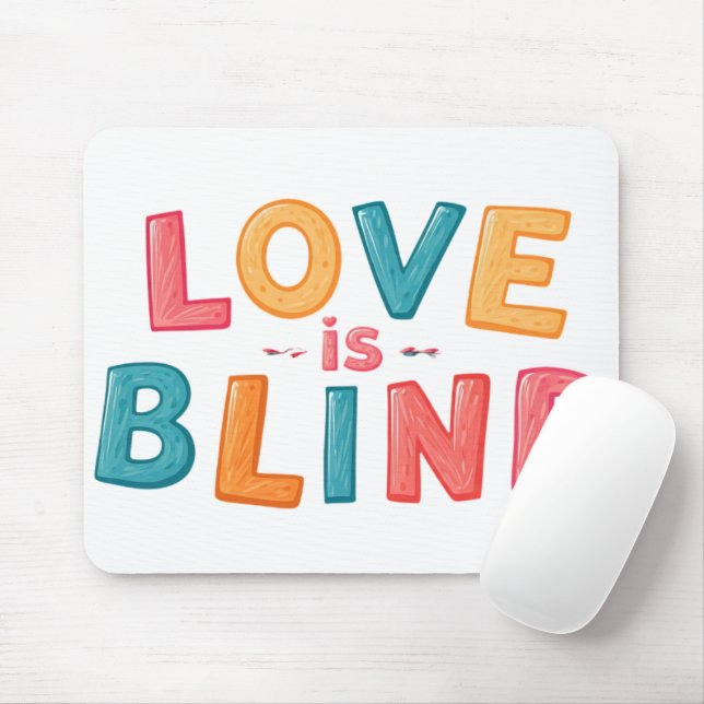 Liebe ist blind mousepad (Mit Mouse)