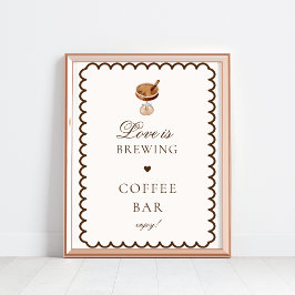 Liebe ist das Brechen Coffee Bar Brautparty Zeiche Poster