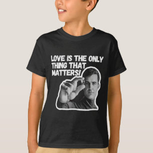 Liebe ist das Einzige, was ein Aufkleber ist T-Shirt