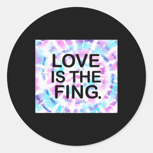 Liebe ist das Fing. Aufkleber (Vorderseite)