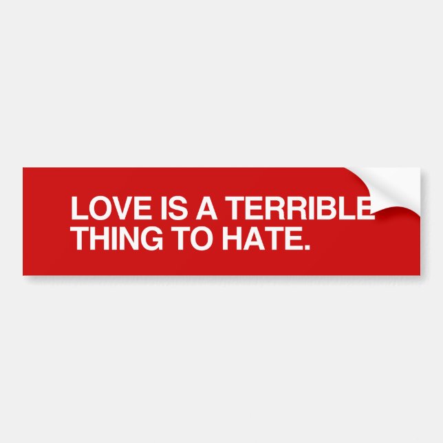 LIEBE IST DENKEN ZU HATE.png ein SCHRECKLICHES Autoaufkleber (Vorne)