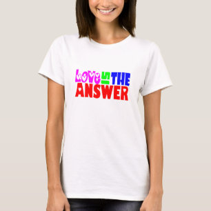 Liebe ist die Antwort - W T-Shirt