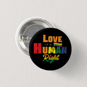 Liebe ist ein Menschenrecht   LGBTQ   Stolz   Rege Button