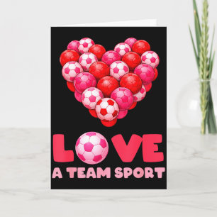Liebe ist ein Teamsport Lustiges Soccer Valentinsd Karte