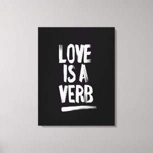 Liebe ist ein Verb-Leinwand-Kunst-Druck Leinwanddruck