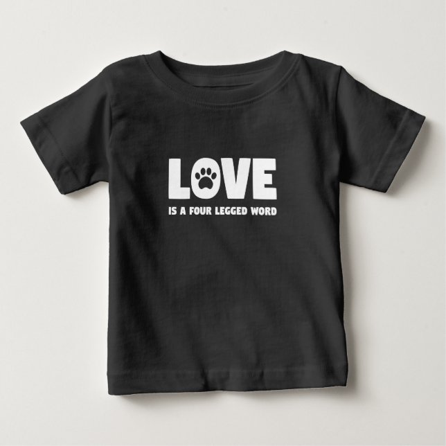 Liebe ist ein vierbeiniges Wort Baby T-shirt (Vorderseite)