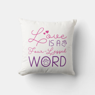 Liebe ist ein vierbeiniges Wort Kissen