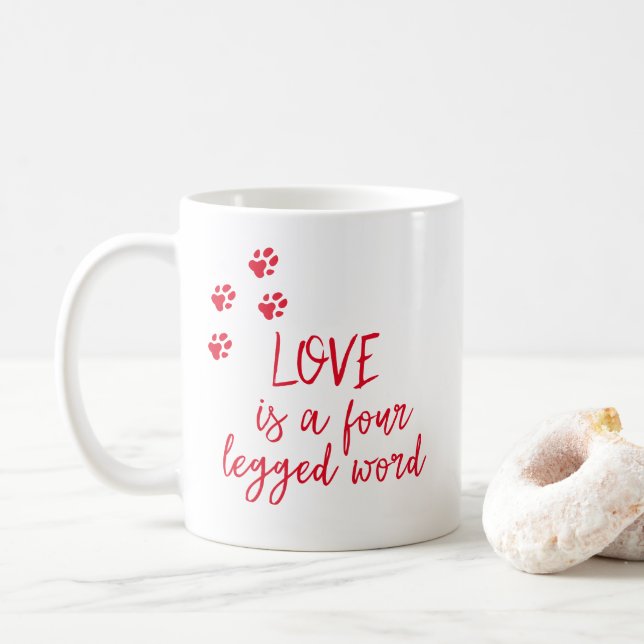 Liebe ist ein vierbeiniges Wort - Niedliches Dog Z Kaffeetasse (Mit Donut)