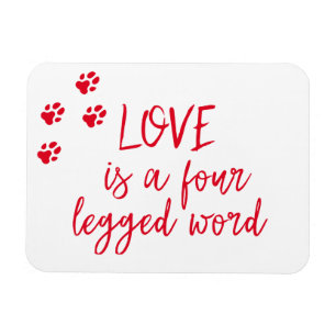 Liebe ist ein vierbeiniges Wort - Niedliches Dog Z Magnet