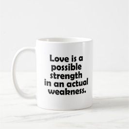 Liebe ist eine mögliche Stärke bei einer tatsächli Kaffeetasse