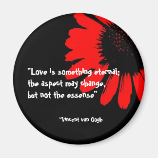"Liebe ist etwas ewiges..." Magnet