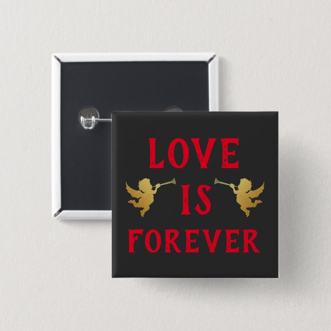 Liebe ist Forever Button (Vorne & Hinten)