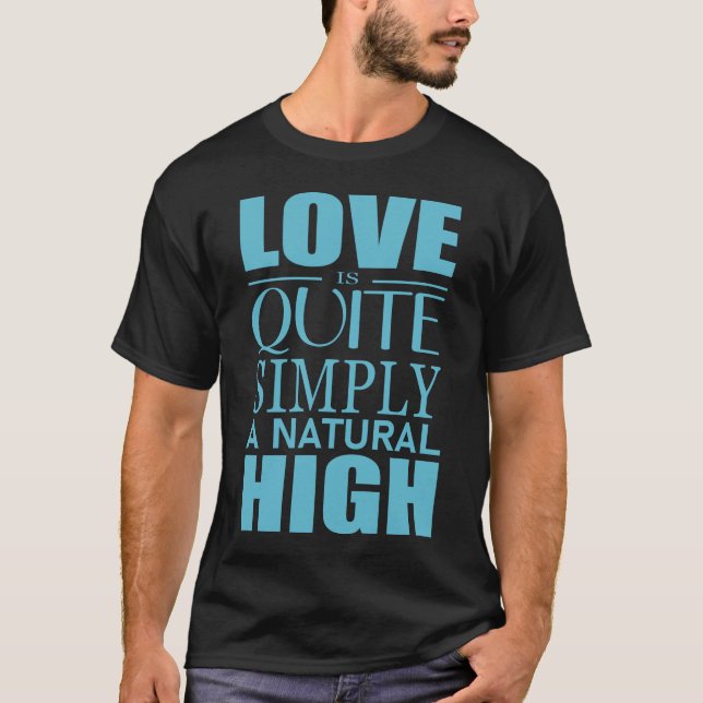 Liebe ist ganz einfach ein natürlicher T - Shirt (Vorderseite)