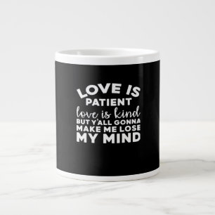 Liebe ist geduldig Liebe ist freundlich Lustige ch Jumbo-Tasse