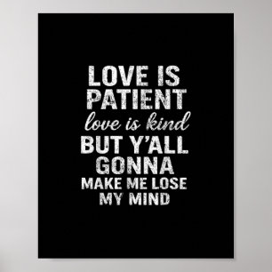 Liebe ist geduldig Liebe ist freundlich Lustiger S Poster
