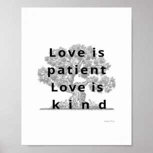 Liebe ist geduldig Liebe ist gütig Klassisches Des Poster