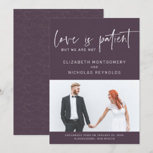 Liebe ist geduldig, wir nicht   Hochzeitsanzeige Einladung