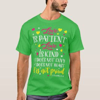 Liebe ist geduldige Liebe ist gütig ist Bibel Vers T-Shirt