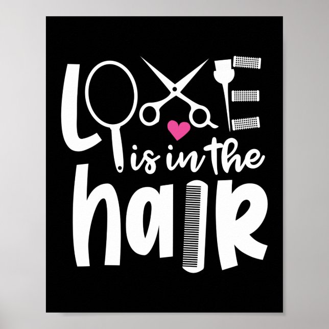 Liebe ist im Friseur für die Friseur-Stylistin Poster (Vorne)
