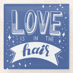 Liebe ist im Haar Glasuntersetzer