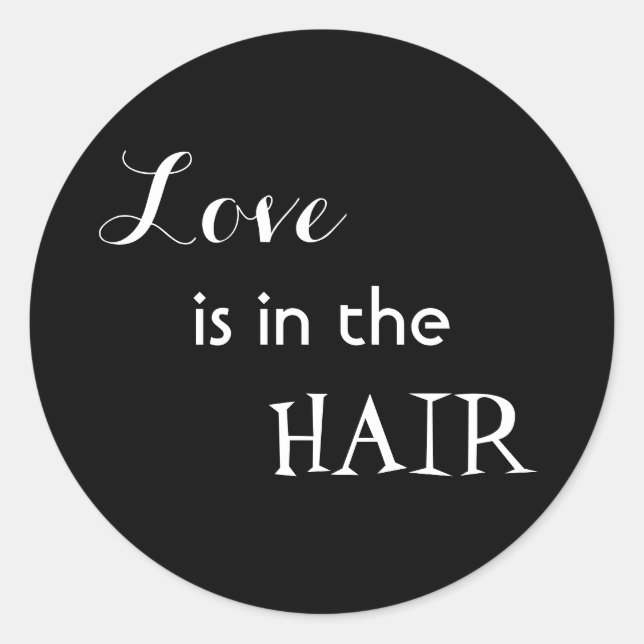 Liebe ist im Haar Runder Aufkleber (Vorderseite)