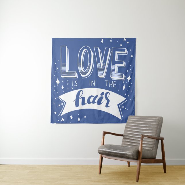 Liebe ist im Haar Wandteppich (Beispiel)