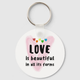 LIEBE ist in all ihren Formen von Herzen schön Schlüsselanhänger