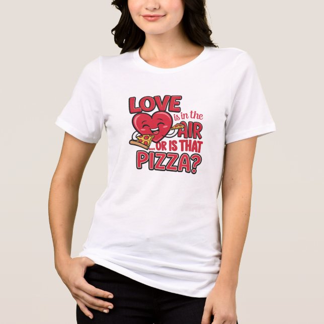 Liebe ist in der Luft ... oder ist That Pizza ? Tri-Blend Shirt (Vorderseite)