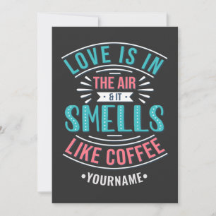 Liebe ist in der Luft und es riecht wie Kaffee Dankeskarte