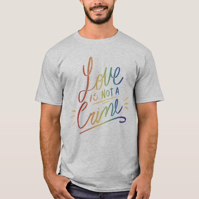 Liebe ist kein krimineller T - Shirt (Vorderseite)
