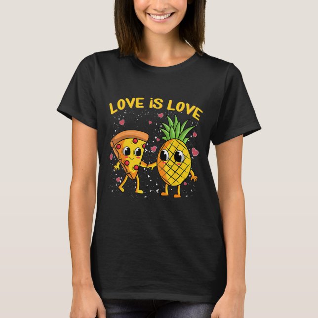 Liebe ist Liebe Ananas Pizza verboten T-Shirt (Vorderseite)