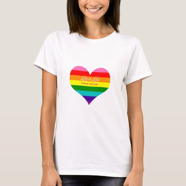 Liebe ist Liebe Forever Rainbow Flag LGBT Herz T-Shirt (Vorderseite)