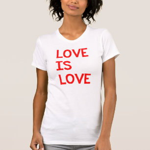 Liebe ist Liebe-homosexuelle T-Shirt