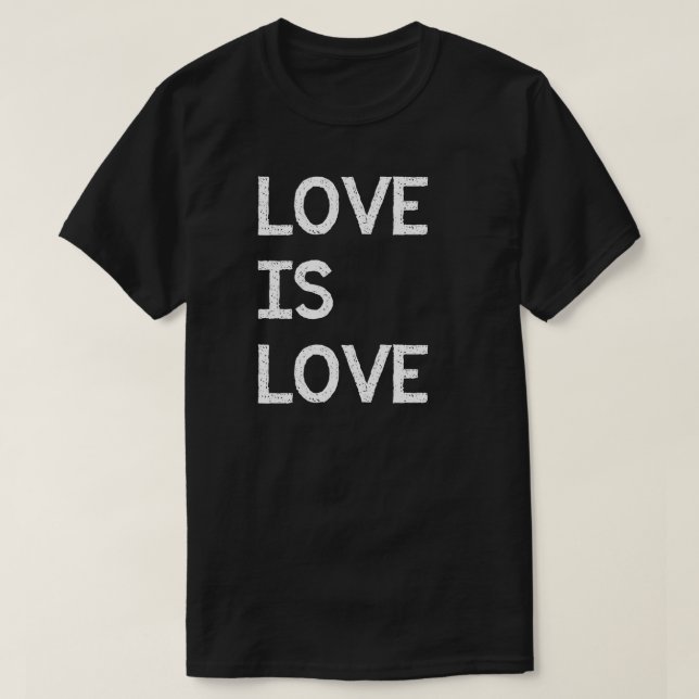 Liebe ist Liebe LGBTQ-Stolz T-Shirt (Design vorne)