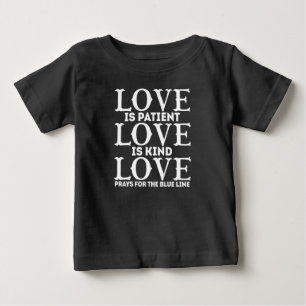 Liebe ist Liebe Patient ist Kinder und Liebe zahlt Baby T-shirt