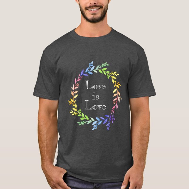 Liebe ist Liebe Pride T - Shirt (Vorderseite)