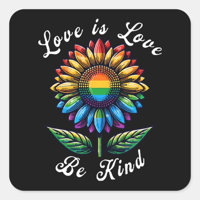 Liebe ist Liebe Regenbogen Sonnenblumen LGBT+ schw Quadratischer Aufkleber (Vorderseite)