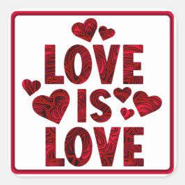 Liebe ist Liebe Rotes Herz Quadratischer Aufkleber