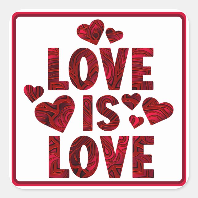 Liebe ist Liebe Rotes Herz Quadratischer Aufkleber (Vorderseite)