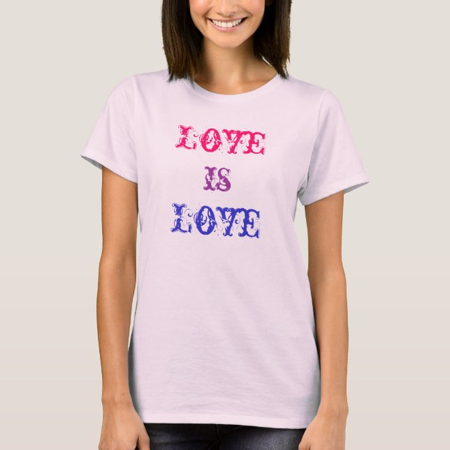 Liebe ist Liebe-T - Shirt (Vorderseite)