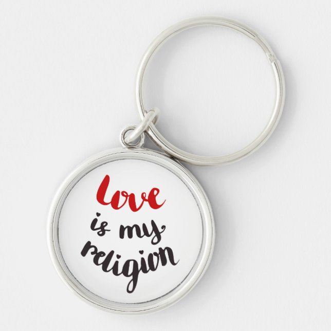 Liebe ist meine Religion Schlüsselanhänger (Vorne)