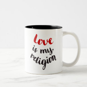 Liebe ist meine Religion Zweifarbige Tasse