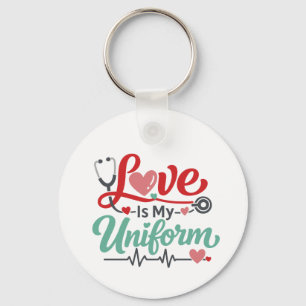 Liebe ist meine Uniform Krankenschwester Schlüsselanhänger