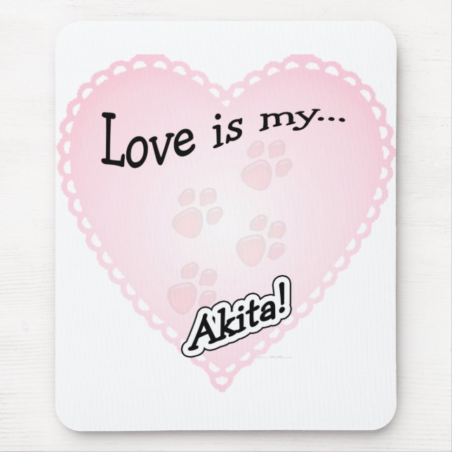 Liebe ist My Akita Mousepad (Vorne)