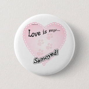 Liebe ist My Samoyed - Schaltfläche Button