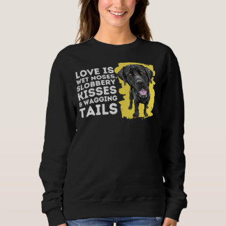 Liebe ist Nassnase Labrador Retriever Dog Owner Sweatshirt